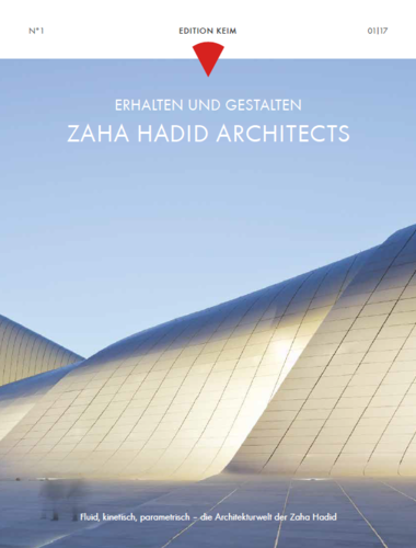 erhalten & gestalten Edition KEIM: Zaha Hadid Architects